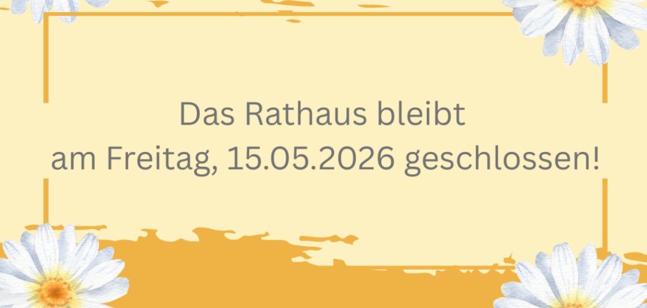 Rathaus geschlossen (A5) - 1