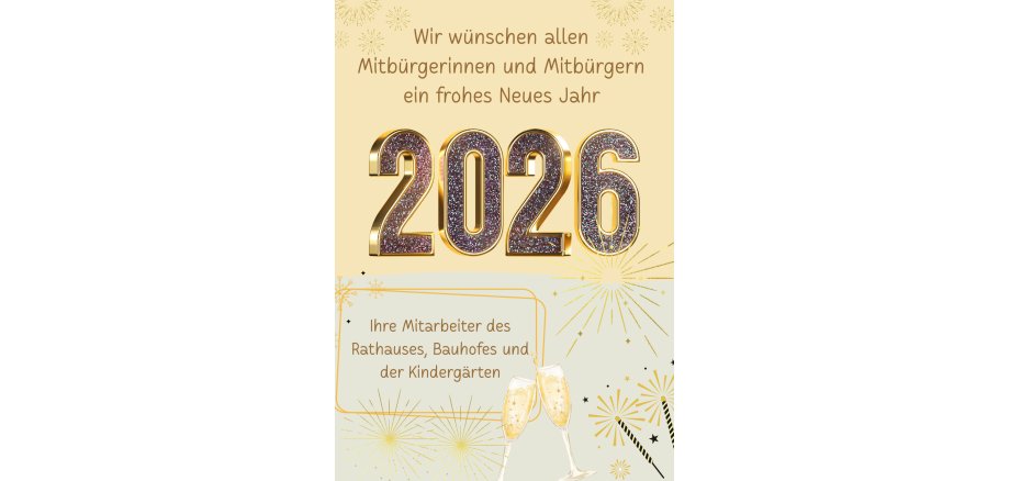 Wir wünschen allen Mitbürgerinnen und Mitbürgern ein frohes neues Jahr - 1
